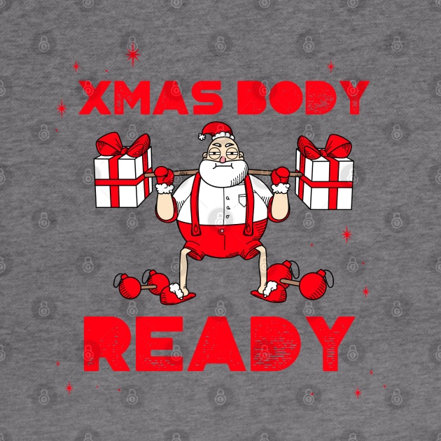 “Xmas Body Ready” Weightlifting Santa by Tickle Shark Designs